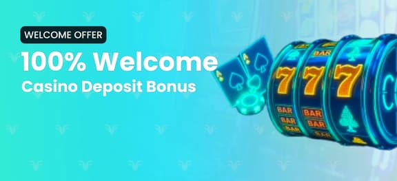 missing symbol: 100% Casino First Deposit Bonus_alt